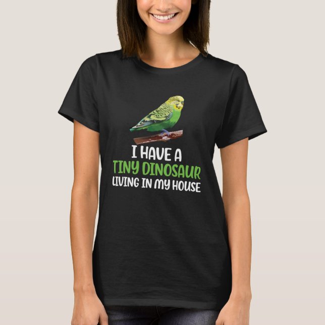 Camiseta Tiny Dinosaur Budgie Owner Budgerigar Budgie Mom (Frente)
