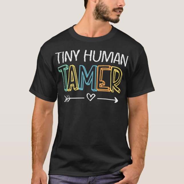 Camiseta Tiny Human Tamer Teacher1  (Frente)
