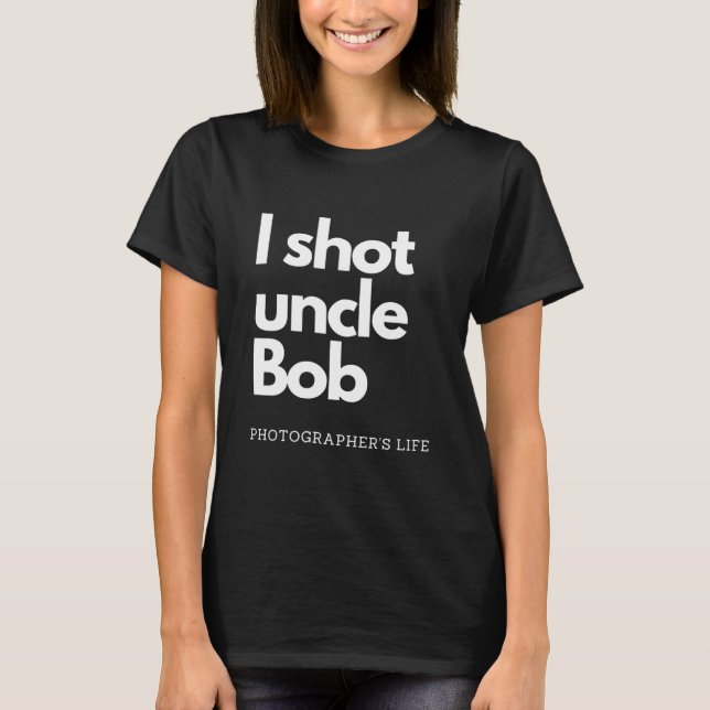 Camiseta Tio Bob Funny Fotografia (Frente)