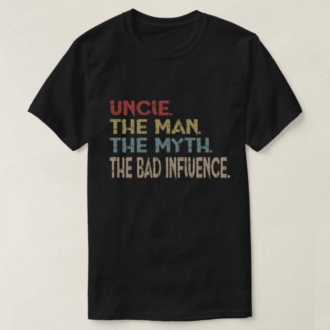Camiseta Tio Homem Mito a influência má (Frente do Design)