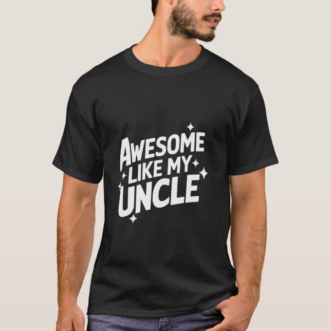 Camiseta Tio Incrível Como Meu Tio (Frente)