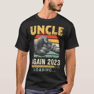 Camiseta Tio Novamente 2023 Carregando Feliz Dia Para Mim T