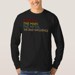 Camiseta Tio O Homem O Mito O Mau Influência Tio