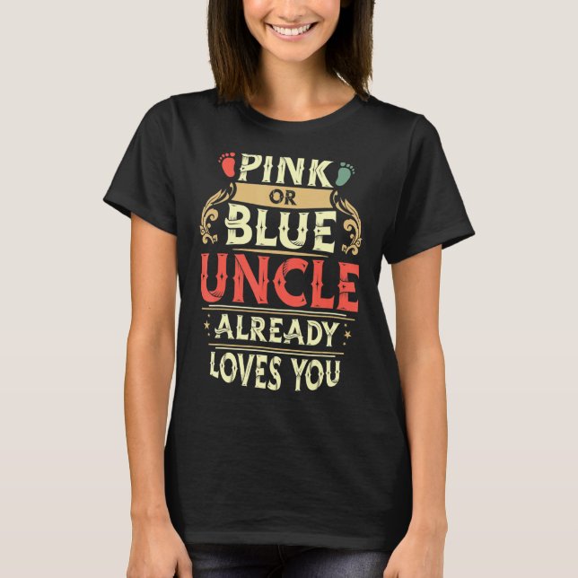 Camiseta Tio Rosa Ou Azul Já Te Ama Retro (Frente)