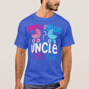 Camiseta Tio Rosa ou Azul Te Ama Sexo Reveal Baby Sh
