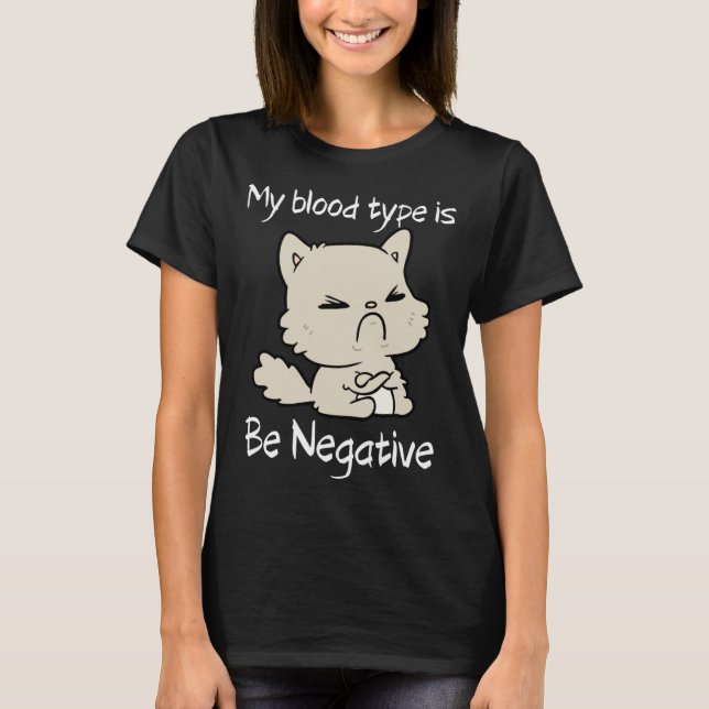 Camiseta Tipo Sanguíneo Ser Negativo Gato Grumpy (Frente)