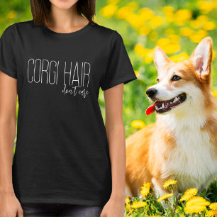 Camiseta Tipografia Branca Cabelo de Corgi Não Me Importa
