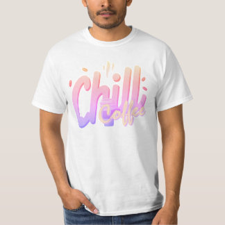 Camiseta Tipografia de Café Chill Minimal Amante de Café