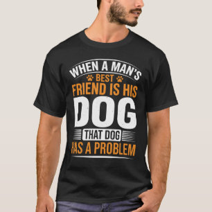 Camiseta Tipografia de Citação de Melhor Amigo de Cachorro
