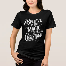 Camiseta Tipografia do Dia de Natal Acredite na Magia