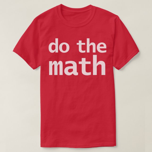 Camiseta Tipografia Engraçada pela Matemática (Frente do Design)