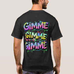 Camiseta Tipografia Gimme do grafite Frente e Traseira