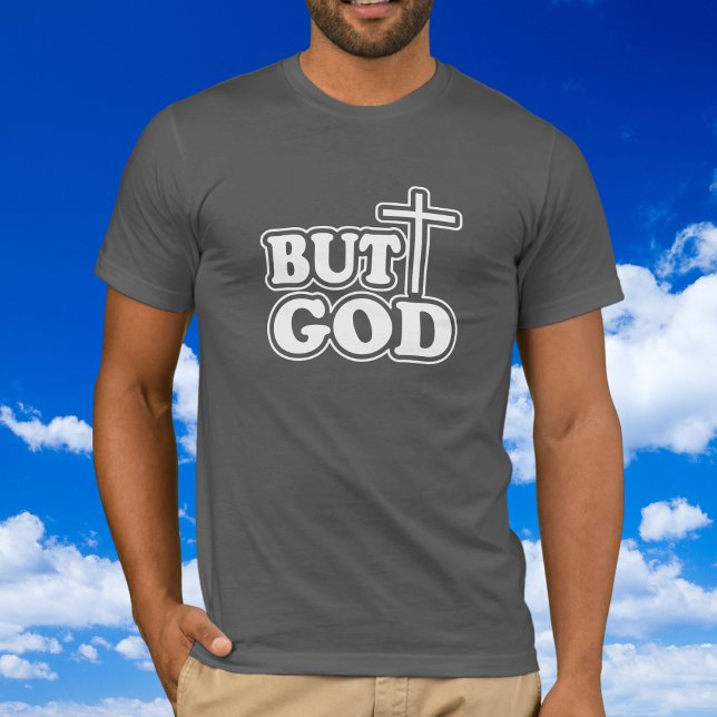 Camiseta Tipografia "mas Deus" Bíblia Cinza verso Personali (Faith Statement '' But God '')