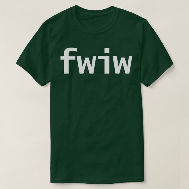 Camiseta Tipografia Mínima de Texto Branco FWIW (Frente do Design)