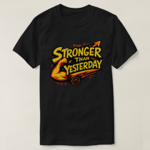 Camiseta Tipografia Motivacional Mais Forte Que Ontem