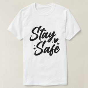 Camiseta Tipografia Motivacional Minimalista Fique Seguro