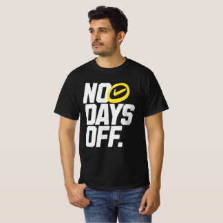 Camiseta Tipografia Motivacional Sem Dias de Folga para Aca