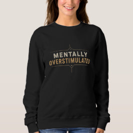 Camiseta Tipografia Vintage Mentalmente Superestimulada