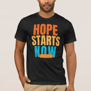 Camiseta Tipográfica Motivacional Hope Starts Now 