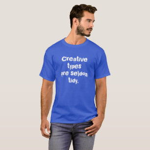 Camiseta Tipos criativos raramente são camisetas-T masculi