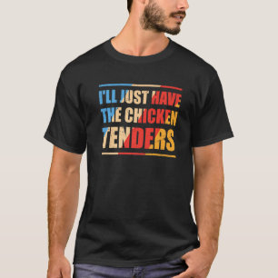 Camiseta Tiras de Frango Masculinas, Retro Eu Vou Ter O Chi