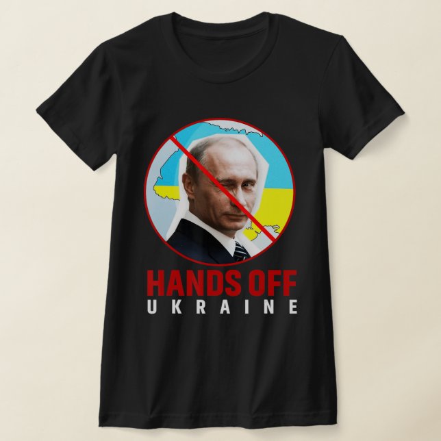 Camiseta Tire As Mãos Da Ucrânia (Postura )