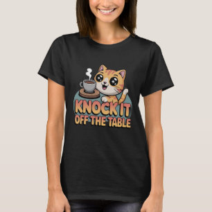 Camiseta Tire Isso da Mesa   Gato Divertido & Café Desi
