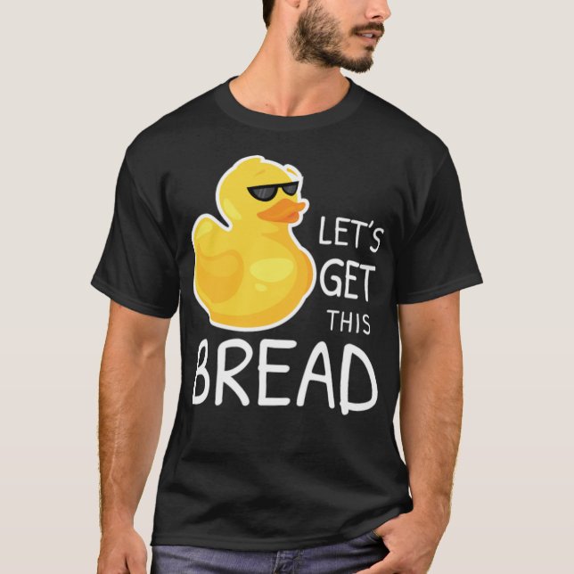 Camiseta Tire o Pão Pão Meme Duck Pun Piada laboratórios pr (Frente)