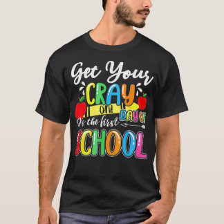 Camiseta Tire Seu Cray Do Primeiro Dia De Estudante Engraça