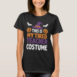 Camiseta Tired Teacher Costume Funny for Humor Halloween
