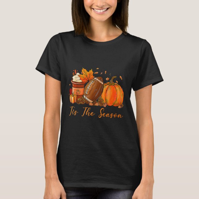 Camiseta Tis The Season Fall Autumn Football Pumpkin Coffee (Frente)