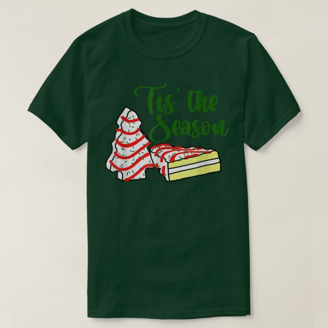Camiseta Tis The Season Little Debbie Christmas Tree Cakes  (Frente do Design)