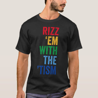Camiseta Tismo Autismo Autista Engraçado Rizz Com O Tism
