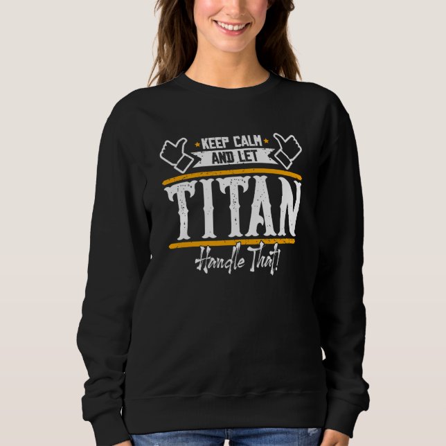Camiseta Titan Keep Calm and let Titan handle that (Frente)