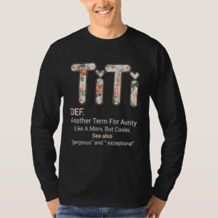 Camiseta Titi Def Outro Termo Para Tia Como Uma Mãe Mas Sim