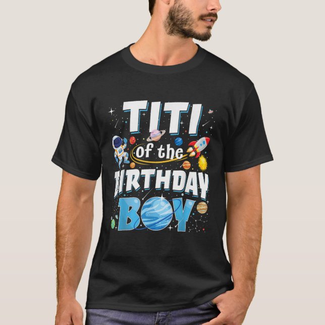 Camiseta Titi Of The Birthday Boy Astronaut Family Space Pl (Frente)