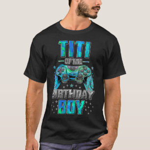 Camiseta Titi Of The Birthday Boy Matching Video Game Birth