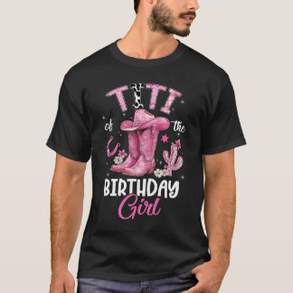 Camiseta Titi Of The Birthday Girl Pink Cowgirl Western Cow