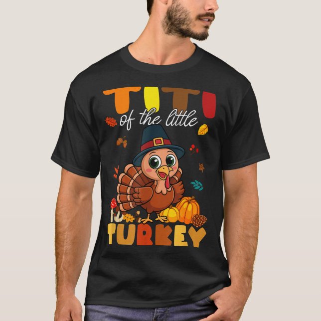 Camiseta Titi Of The Little Turkey Thanksgiving Baby Shower (Frente)