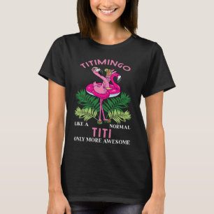 Camiseta Titimingo Titi Flamingo Auntie Ttia Tita Tia Faun