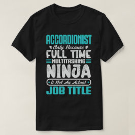 Camiseta Título de Emprego de Acordionista - Instrumentista