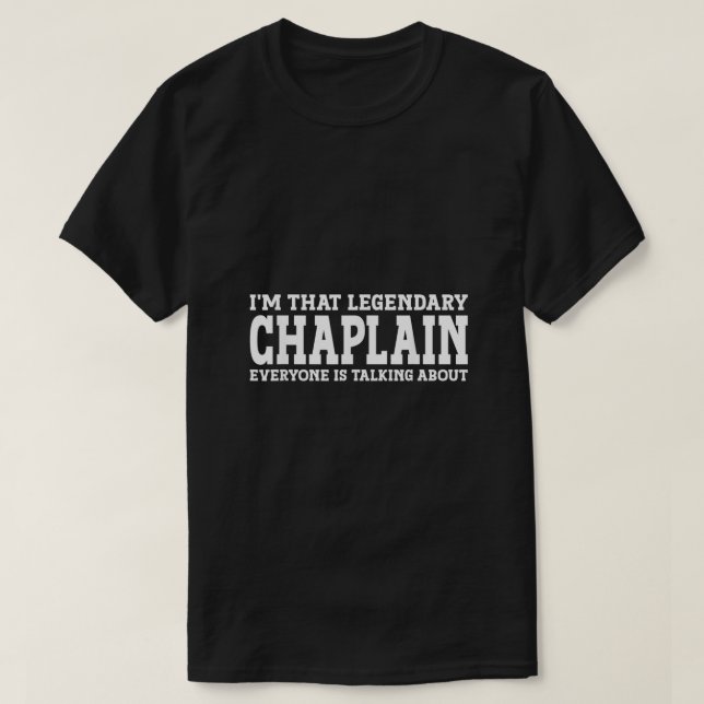 Camiseta Título do Trabalho Chaplain Funcionário Funny Work (Frente do Design)