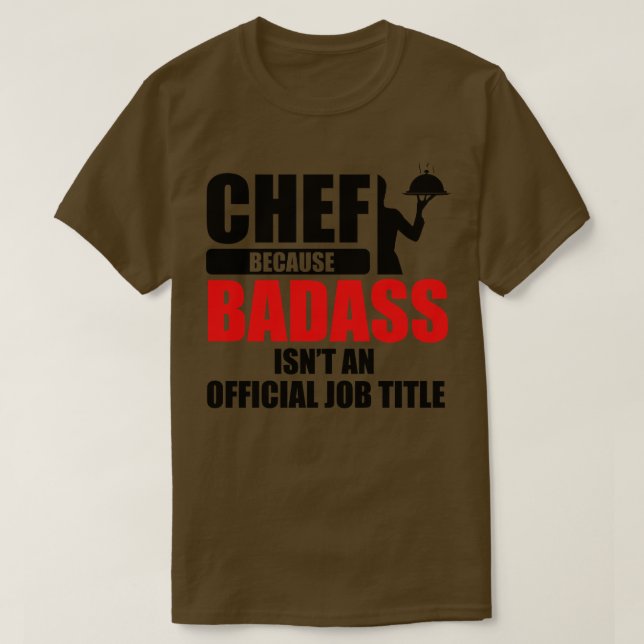 Camiseta Título do trabalho de chef badass (Frente do Design)