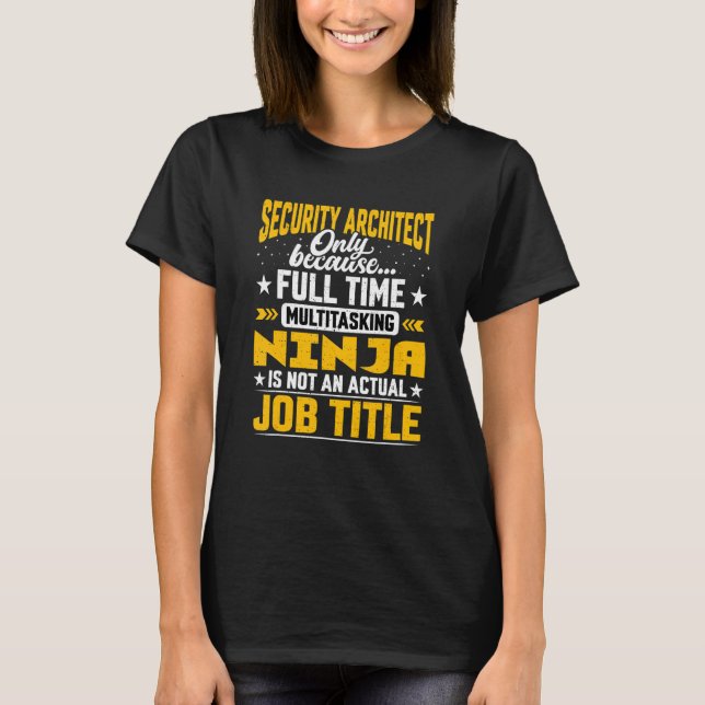Camiseta Título do Trabalho do Arquiteto de Segurança (Frente)