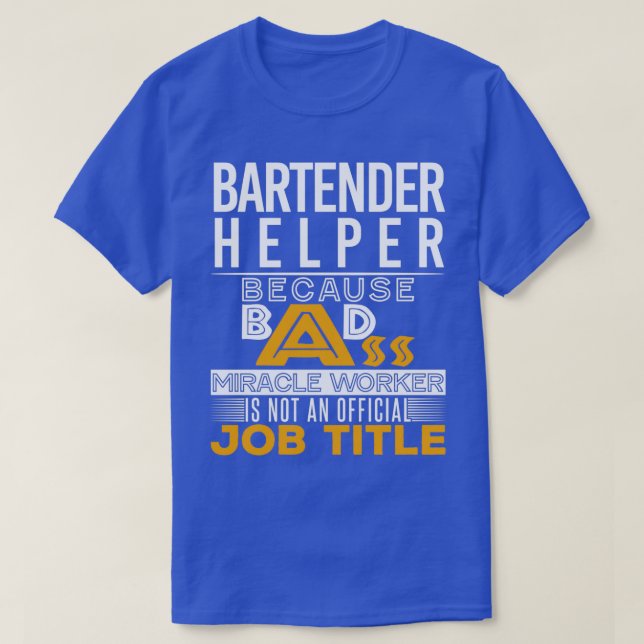 Camiseta Título do Trabalho do Auxiliar do Barman Badass (Frente do Design)