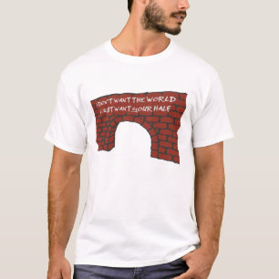 Camiseta TMBG - Eu não quero o mundo