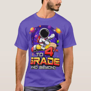 Camiseta To 4th Grade And Beyond Astronaut Back To School 4