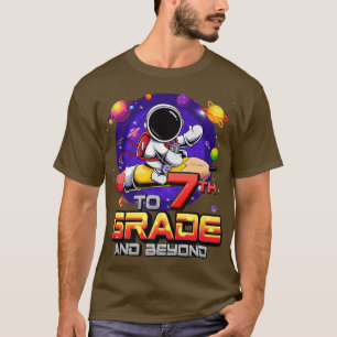 Camiseta To 7th Grade And Beyond Astronaut Back To School 7