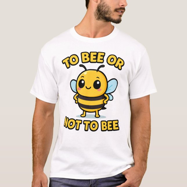 Camiseta To bee or not to bee (Frente)