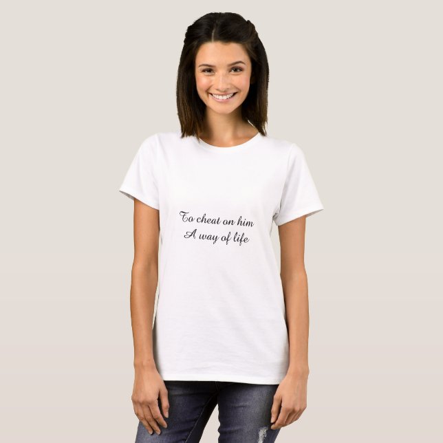 Camiseta To cheat on him (Frente Completa)